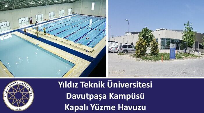 YILDIZ TEKNİK ÜNİVERSİTESİ DAVUTPAŞA KAMPÜSÜ YÜZME HAVUZLARI İSTANBUL